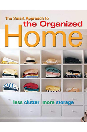 The Smart Approach to the Organized Home