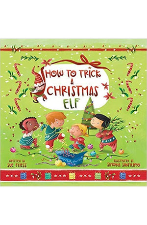 How To Trick A Christmas Elf