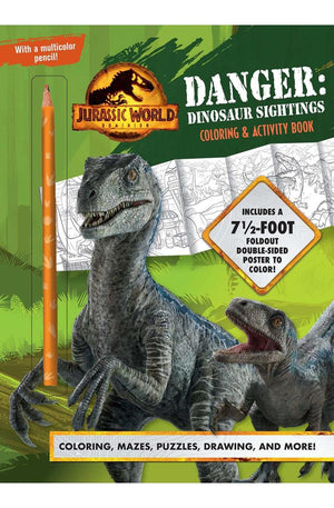 Jurassic World Dominion: Danger: Dinosaur Sightings: Coloring and Activity Book with Pull-out Poster