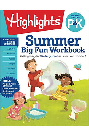 Summer Big Fun Workbook Bridging Grades P & K: Kindergarten Summer Workbook with Alphabet, Numbers, Colors and More, Prepare for Kindergarten Curriculum at Home (Highlights Summer Learning)