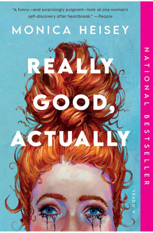 Really Good, Actually: A Novel