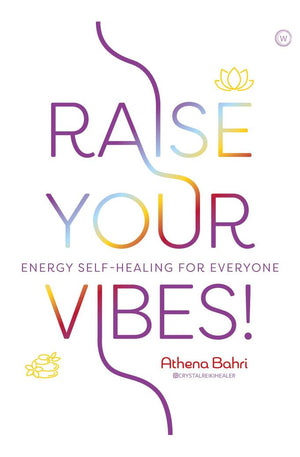 Raise Your Vibes!: Energy Self-healing for Everyone