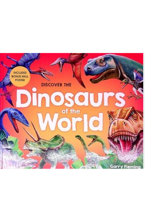 Discover the Dinosaurs of the World