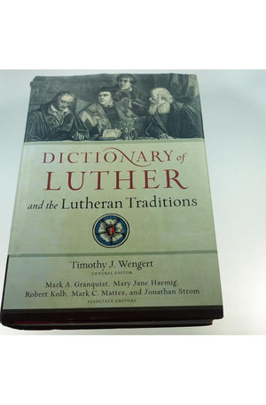 Dictionary of Luther and the Lutheran Traditions