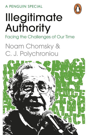 Illegitimate Authority: Facing the Challenges of Our Time