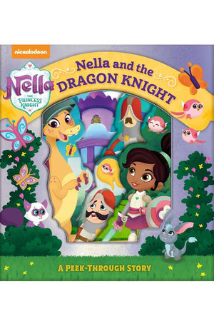 Nickelodeon Nella the Princess Knight: Nella and the Dragon Knight: A Peek-Through Story