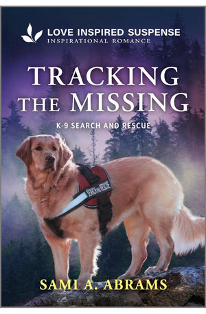 Tracking the Missing (K-9 Search and Rescue, 13)