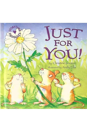 Just for You! (Storytime Snuggles)