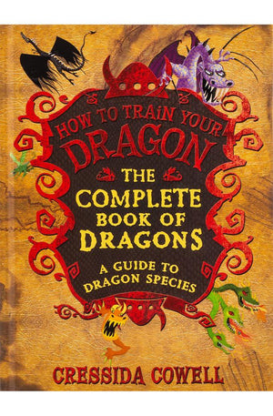 The Complete Book of Dragons: (A Guide to Dragon Species)