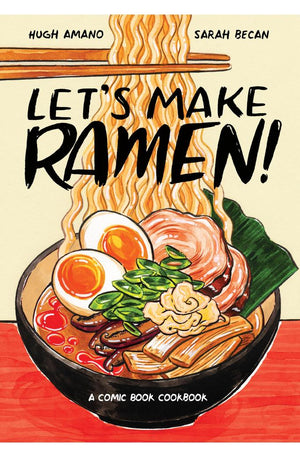 Let's Make Ramen!: A Comic Book Cookbook