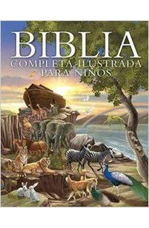Biblia Completa Ilustrada para Niños