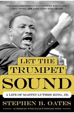 Let the Trumpet Sound: A Life of Martin Luther King, Jr.