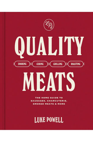 Image of Quality Meats: The home guide to sausages, charcuterie, smoked meats & more: Smoking, Curing, Grilling, Roasting