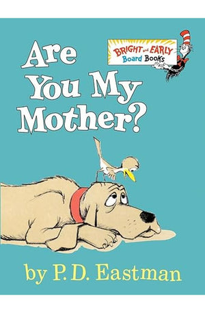 Are You My Mother?: Bright and Early Board Books
