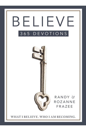 Believe 365-Day Devotional: What I Believe. Who I Am Becoming.