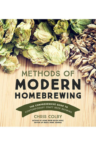 Image of Methods of Modern Homebrewing: The Comprehensive Guide to Contemporary Craft Beer Brewing