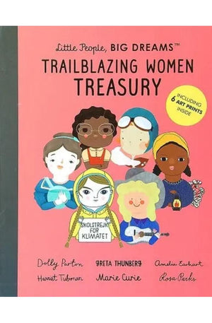 Little People, Big Dreams Trailblazing Women Treasury