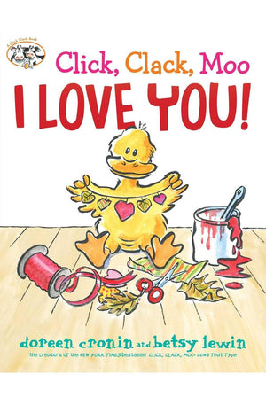 Click, Clack, Moo I Love You!
