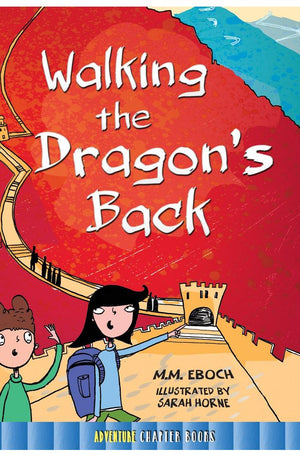 Rourke Educational Media Walking the Dragon's Back Chapter Book (Rourke's World Adventure Chapter Books)