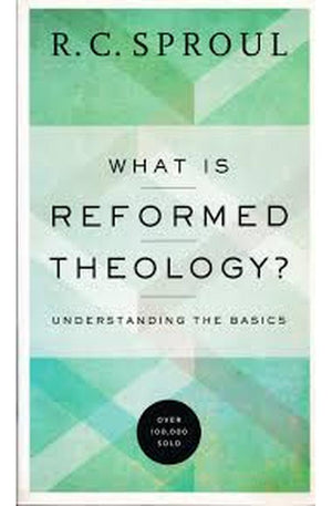 What is Reformed Theology? Understanding the Basics