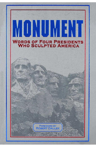 Image of Monument: Words of Four Presidents Who Sculpted America (Leather-bound Classics)