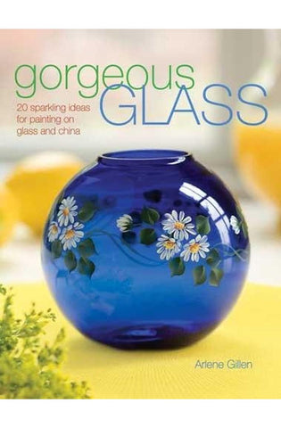 Image of Gorgeous Glass: 20 Sparkling Ideas For Painting On Glass & China