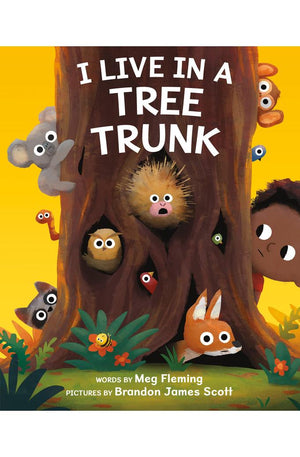 I Live in a Tree Trunk