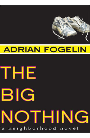 The Big Nothing (Neighborhood Novels)