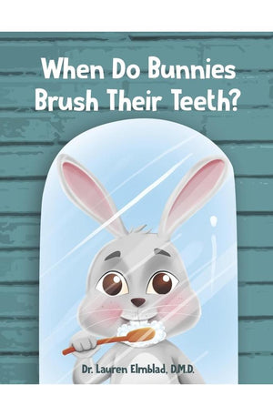 When Do Bunnies Brush Their Teeth?