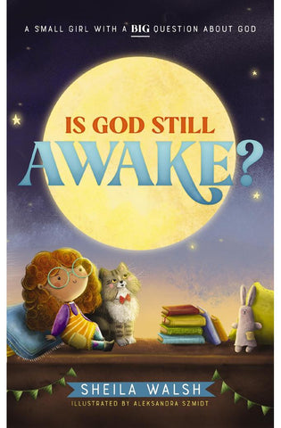 Image of Is God Still Awake?: A Small Girl with a Big Question About God