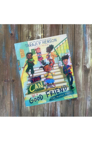 Image of You Can Be a Good Friend (No Matter What!): A Lil TJ Book