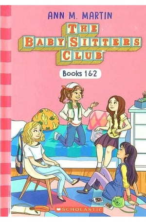 The Baby-Sitters Club Books 1 &2 : #1 Kristy’s Great Idea ; #2 Claudia and the Phantom Phone Calls