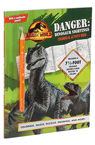 Image of Jurassic World Dominion: Danger: Dinosaur Sightings: Coloring and Activity Book with Pull-out Poster