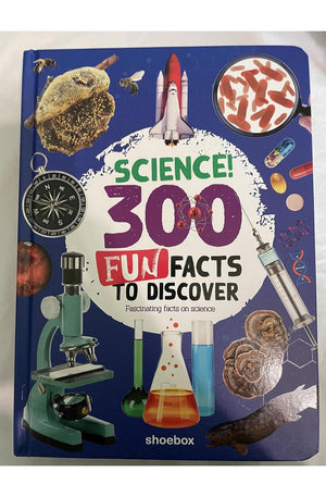 Science! 300 Fun Facts to Discover - Fascinating facts on Science