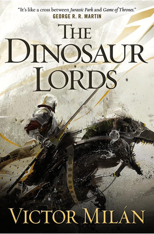 The Dinosaur Lords: A Novel