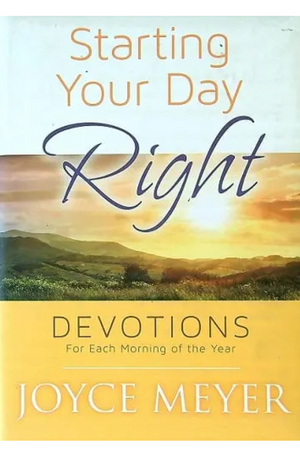 Starting Your Day Right by Joyce Meyer